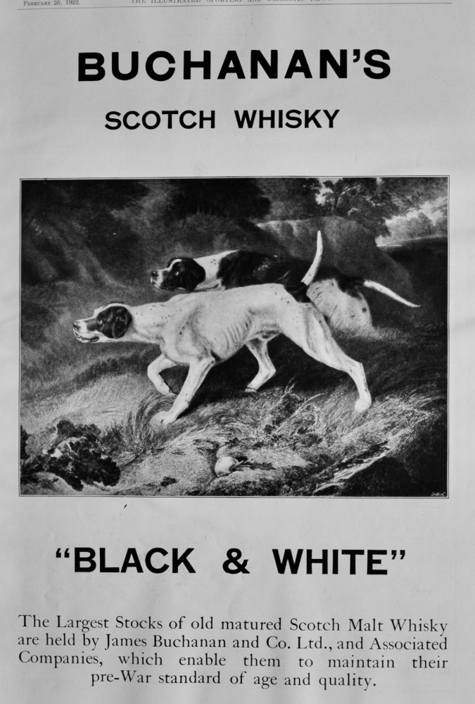 Buchanan's Scotch Whisky.  1922.  ("Black & White")
