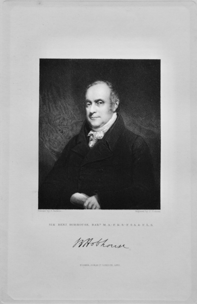 Sir Benjamin Hobhouse. Bart., M.A.- F.R.S. - F.S.A. & F.L.S.   1833.
