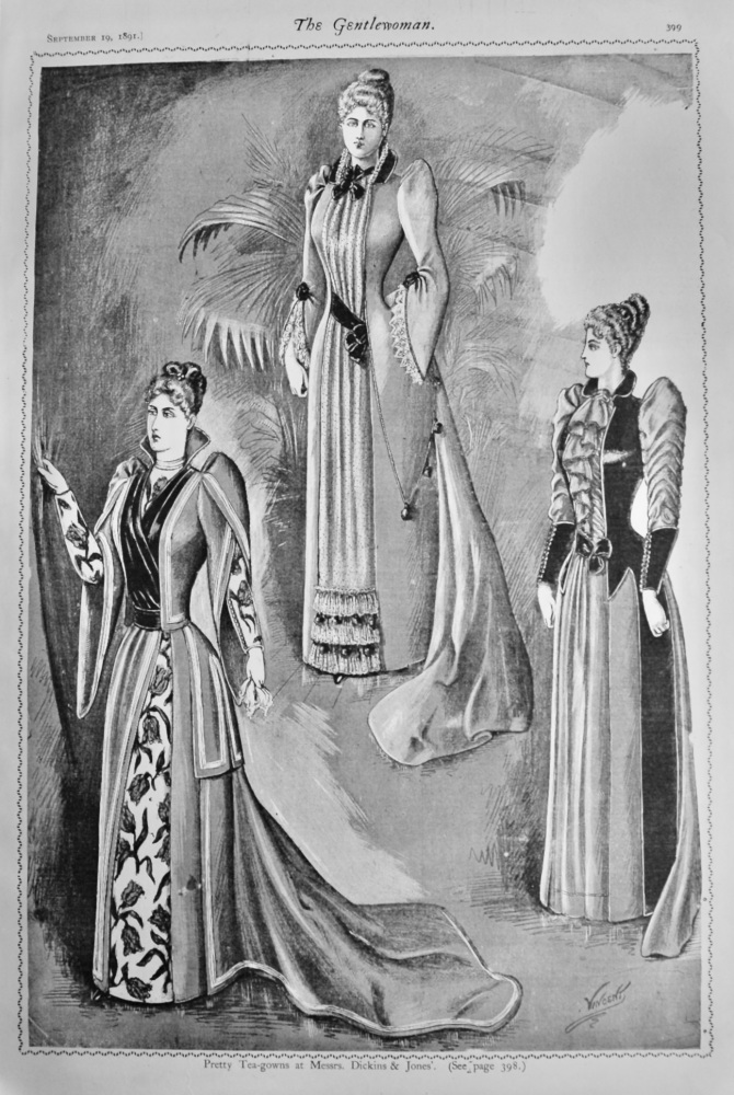 Pretty Tea-gowns at Messrs. Dickins & Jones'.   1891.