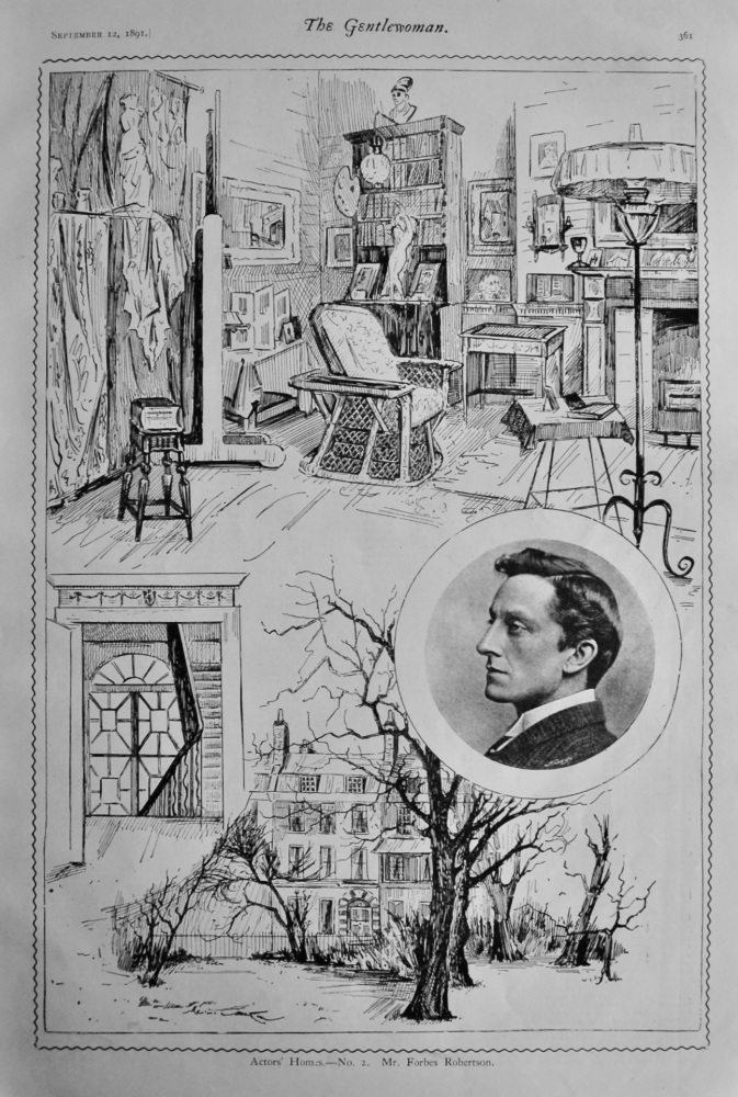 Actors Homes.- No. 2.  Mr. Forbes Robertson.  1891.