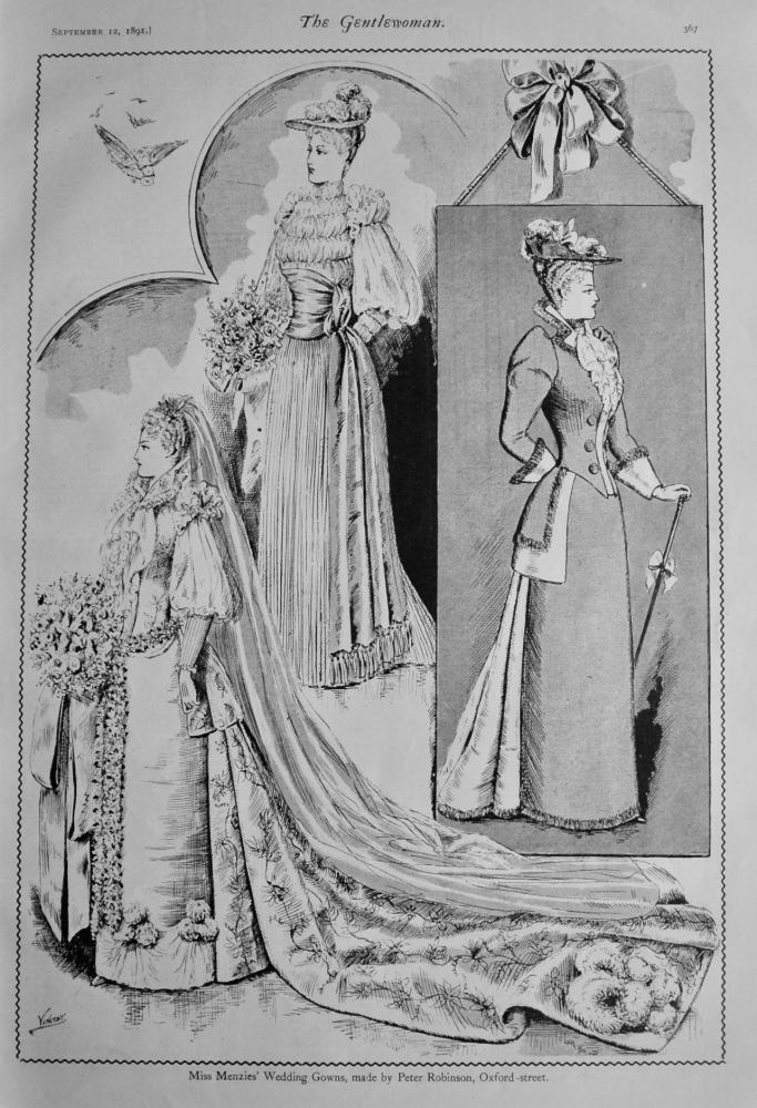 Miss Menzies' Wedding Gowns, Made by Peter Robinson, Oxford-Street.  1891.