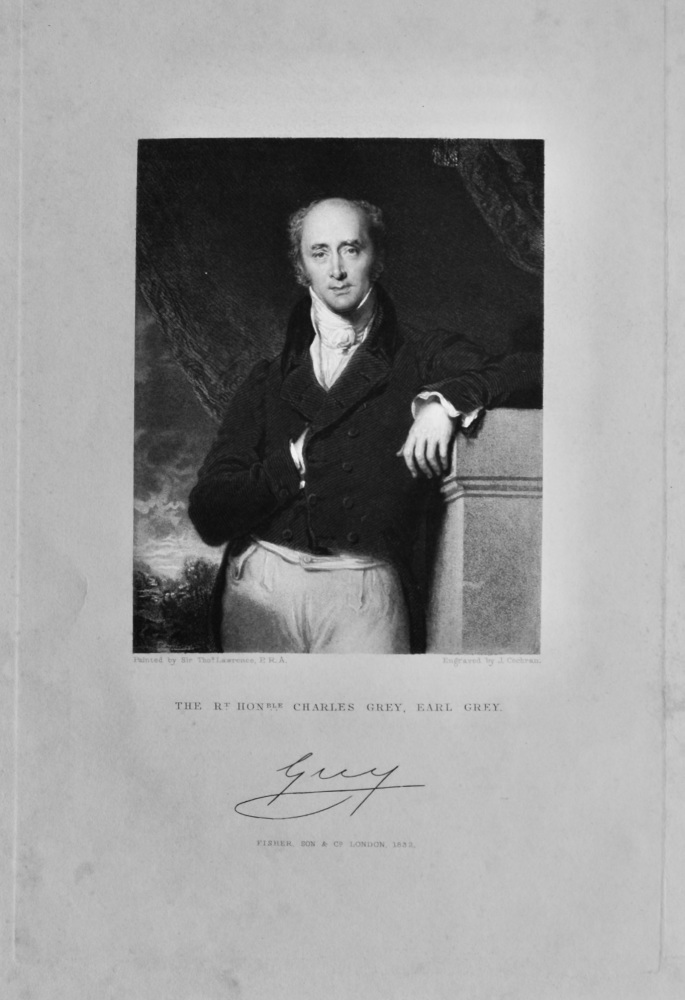 The Right Hon Charles Grey, Earl Grey.  1832.
