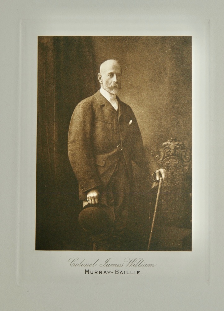 Colonel James William Murray-Baillie. 