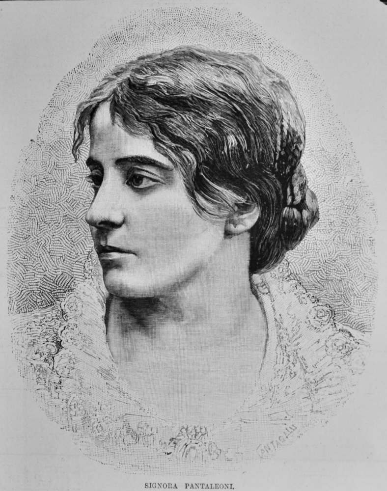 Signora Pantaleoni.  (Soprano)  1887.
