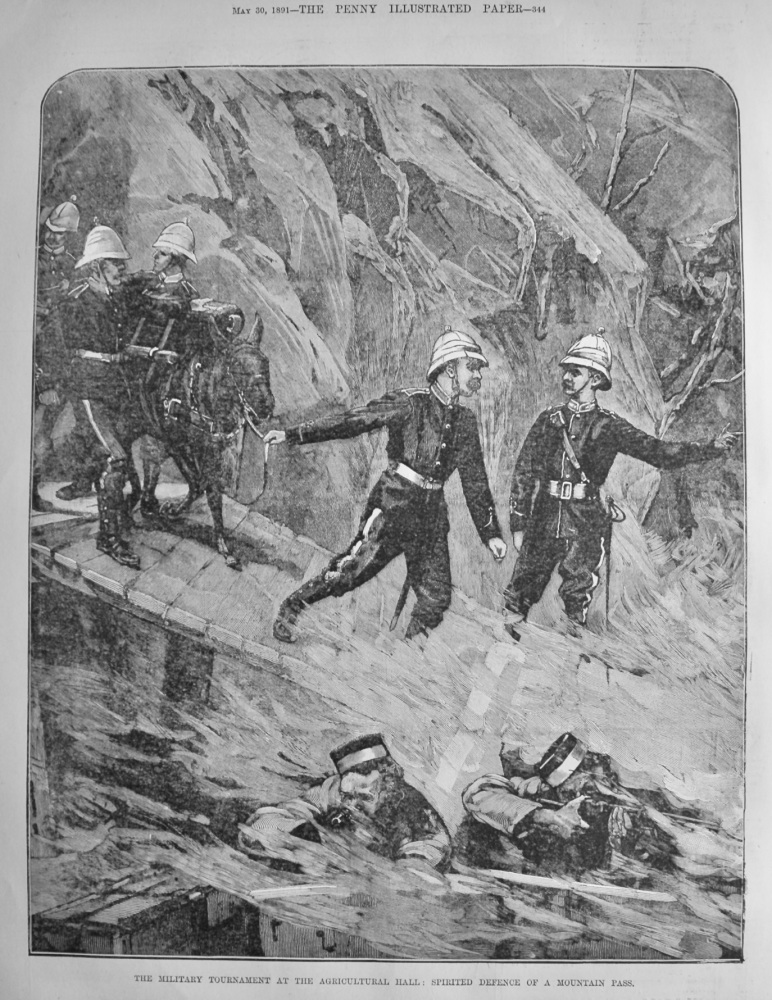 The Military Tournament at the Agricultural Hall :  Spirited Defence of a Mountain Pass.  1891.