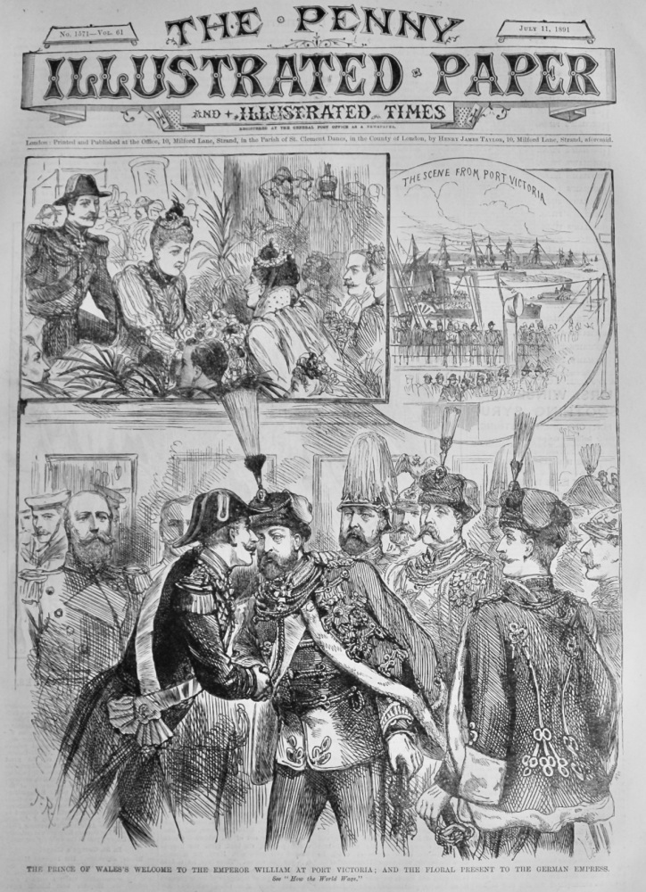 The Prince of Wales's Welcome to the Empress William at Port Victoria ;  And the Floral Present to the German Empress.  1891.