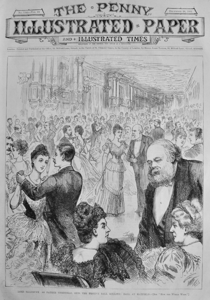 Lord Salisbury, as Father Christmas, Sets the Festive Ball Rolling : Ball at Hatfield.  1891.