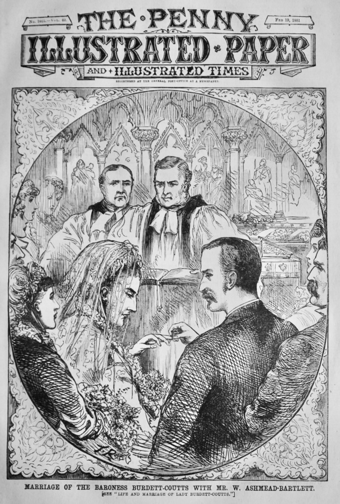 Marriage of the Baroness Burdett-Coutts with Mr. W. Ashmead-Bartlett.  1881.