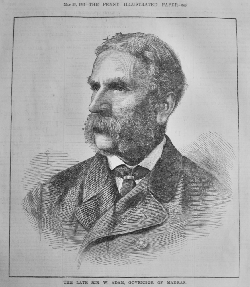 The Late Sir W. Adam, Governor of Madras.  1881.