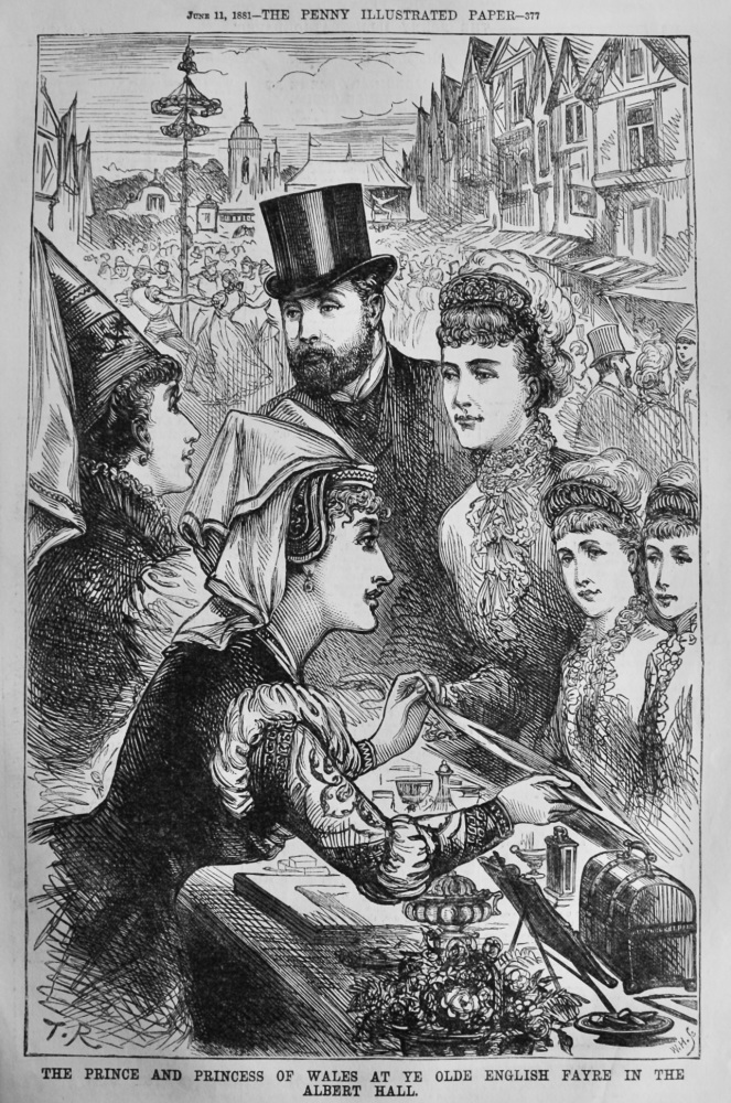 The Prince and Princess of Wales at Ye Olde English Fayre in the Albert Hall.  1881.