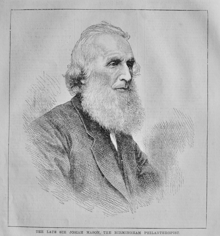 The Late Sir Josiah Mason, the Birmingham Philanthropist.  1881.
