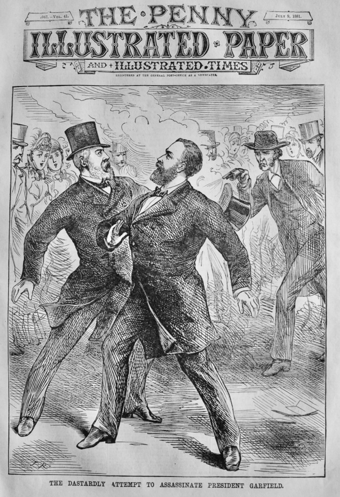 The Dastardly Attempt to Assassinate President Garfield.  1881.
