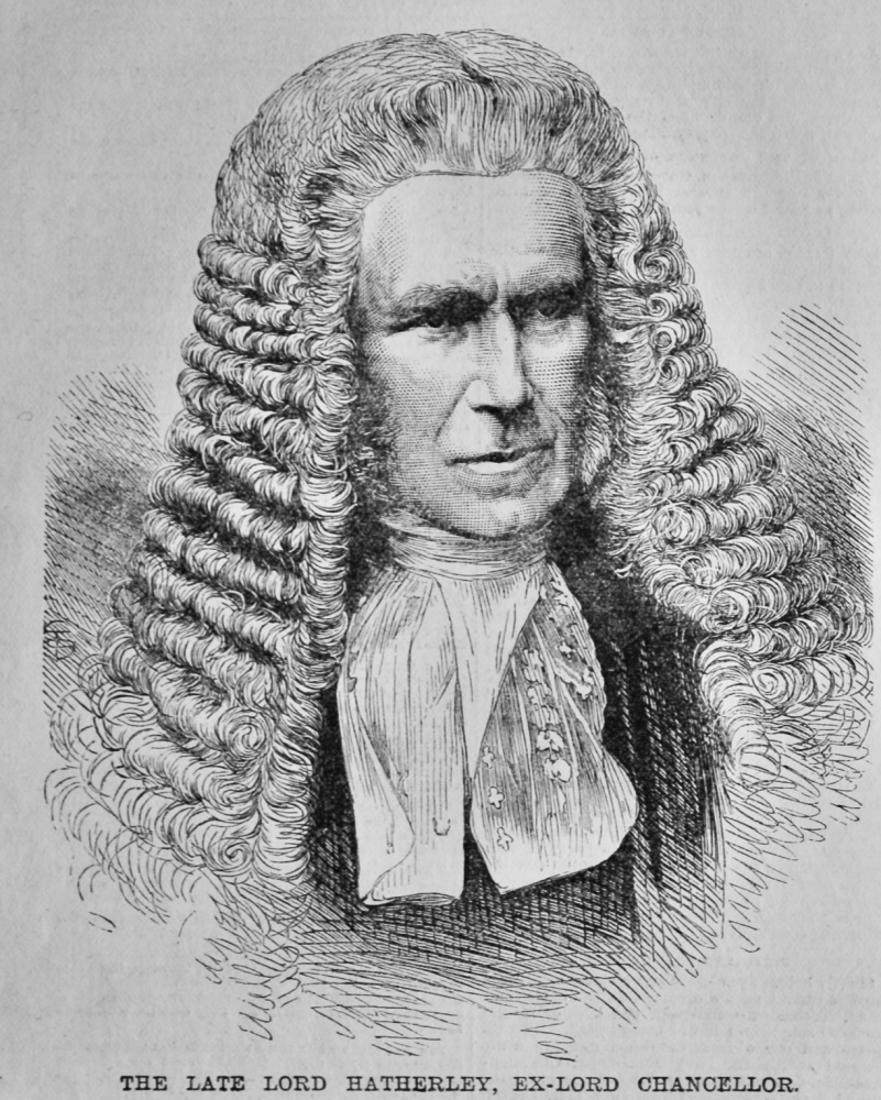 The Late Lord Hatherley,  Ex-Lord Chancellor.  1881.
