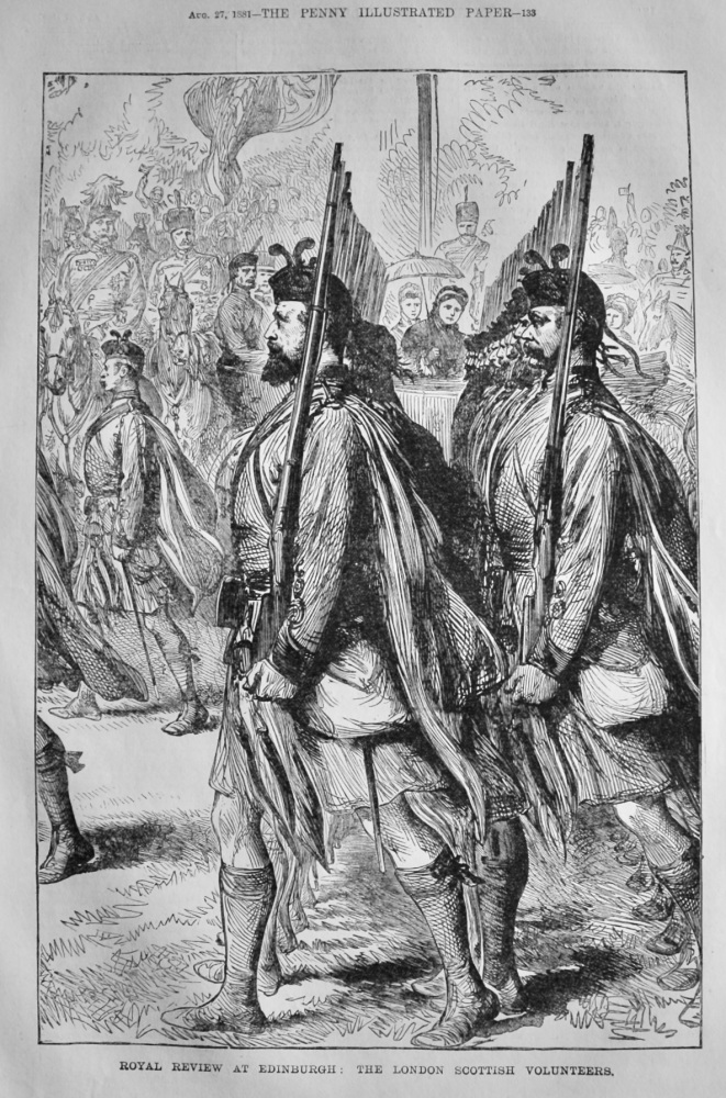 Royal Review at Edinburgh :  The London Scottish Volunteers.  1881.