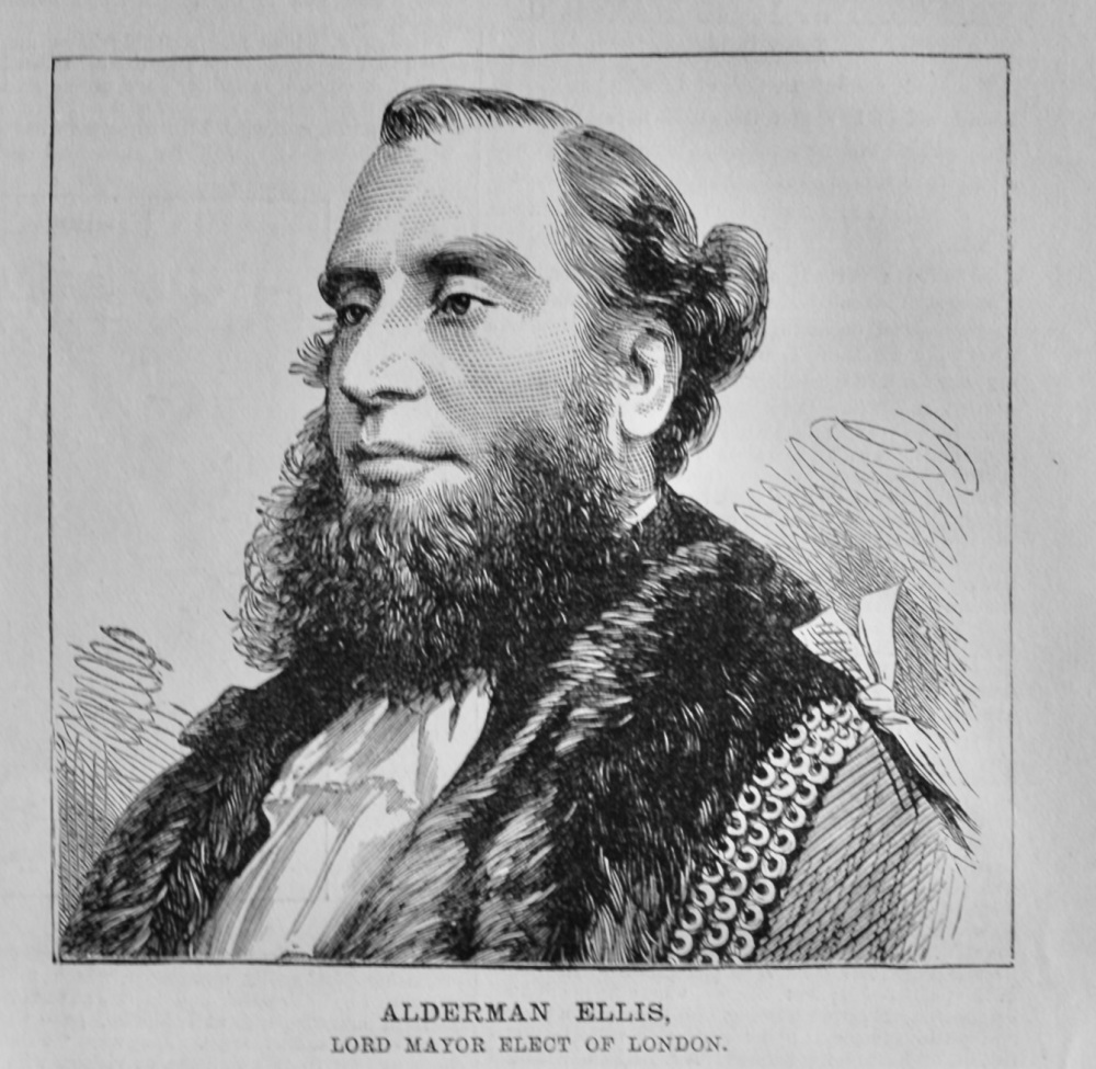 Alderman Ellis, Lord Mayor Elect of London.  1881.