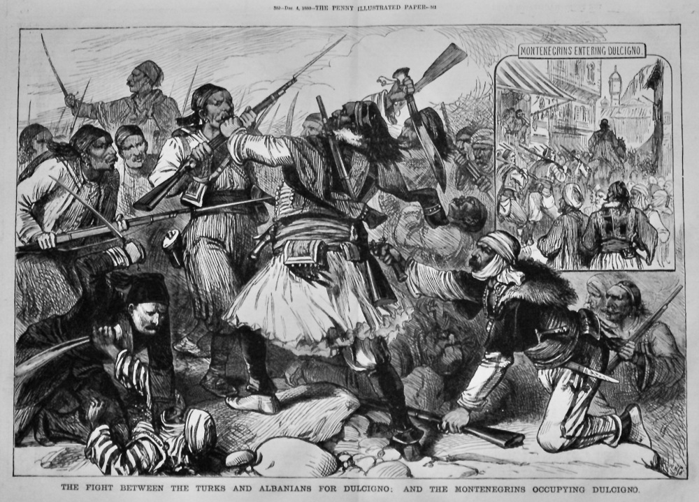 The Fight between the Turks and  Albanians for Dulcigno :  and the Montenegrins occupying Dulcigno.  1880.