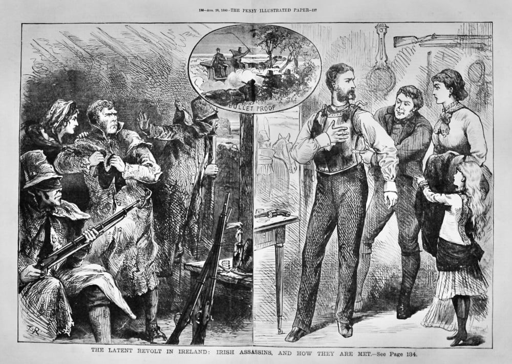 The Latent Revolt in Ireland :  Irish Assassins, and how they are met.  1880.