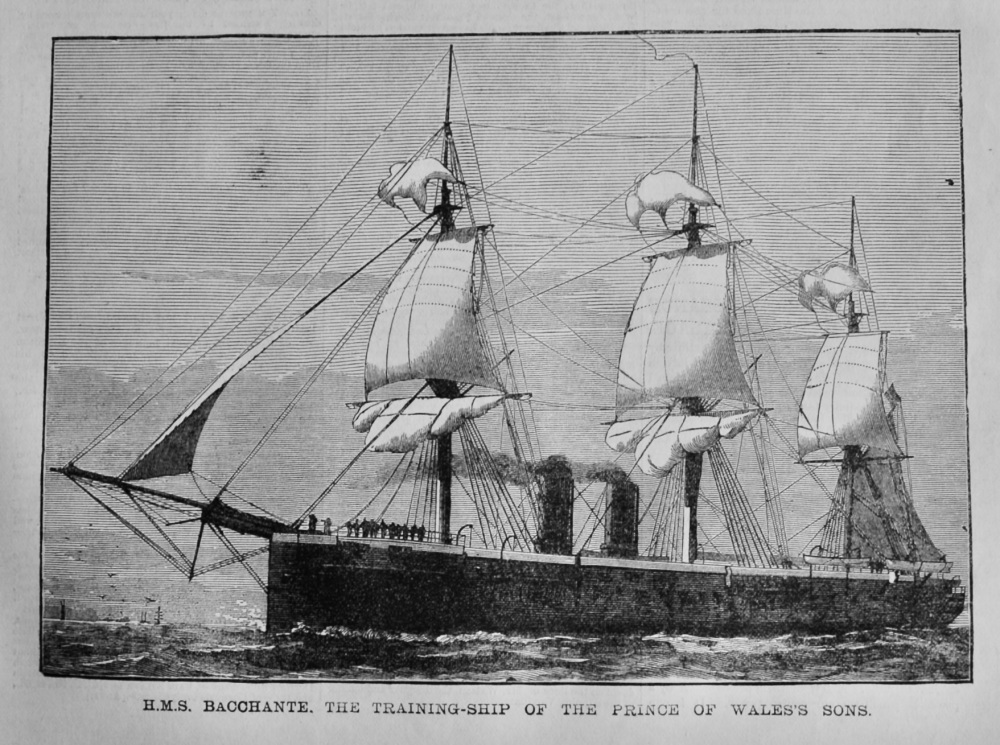 H.M.S. Bacchante.  The Training-Ship of the Prince of Wales's Sons.  1880.