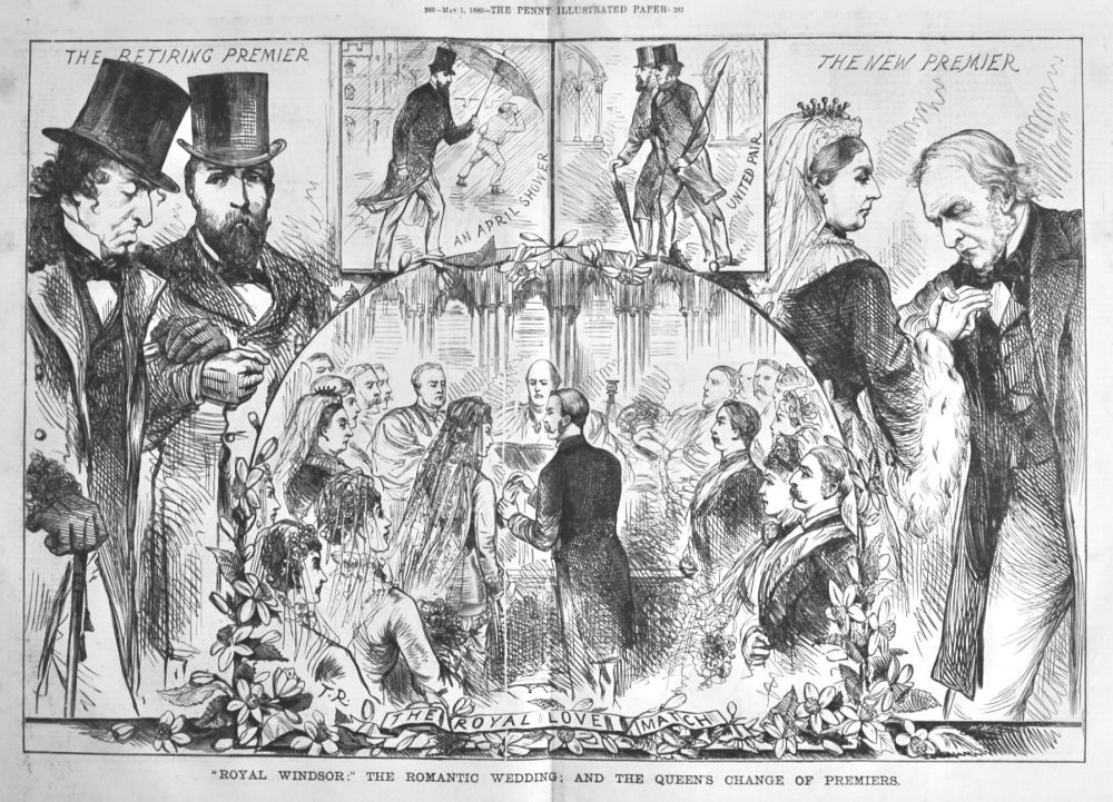 "Royal Windsor :" The Romantic Wedding ;  and the Queen's Change of Premiers.  1880.