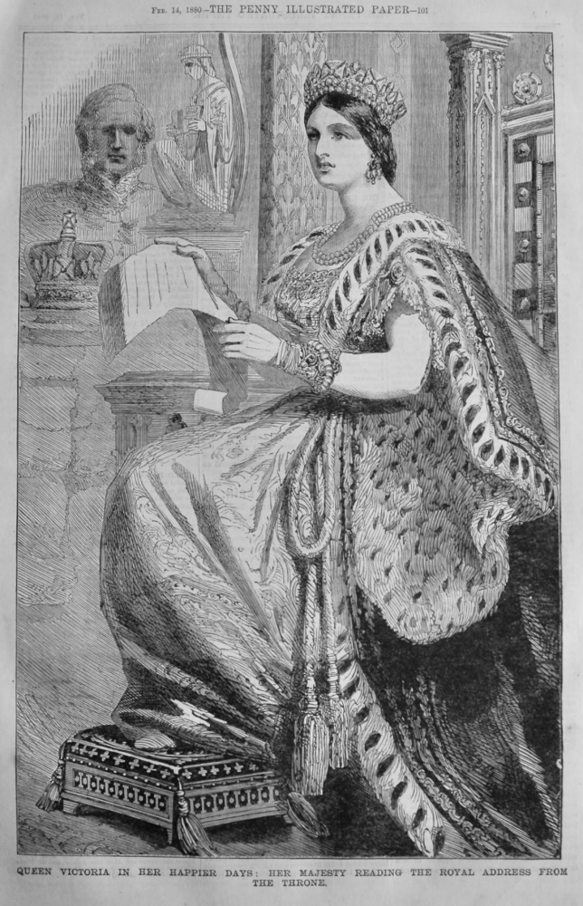 Queen Victoria in Her Happier Days :  Her Majesty Reading the Royal Address from the Throne.  1880.