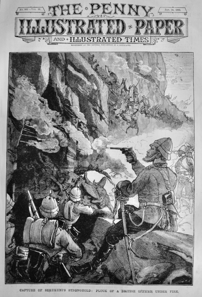 Capture of Sekukuni's Stronghold :  Pluck of a British Officer under Fire.  1880.