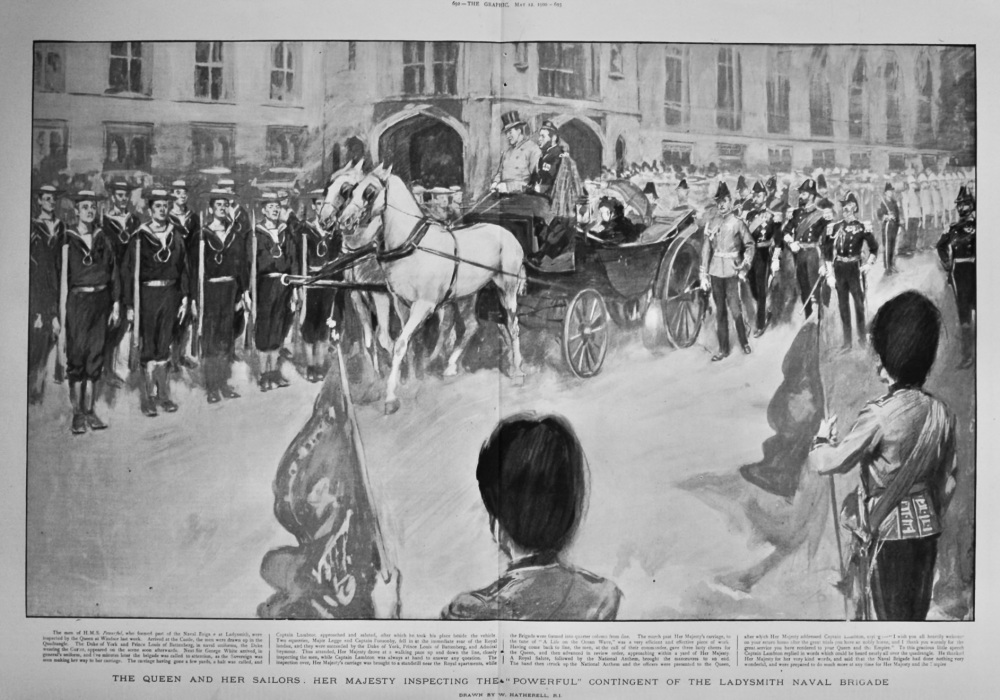 The Queen and Her Sailors :  Her Majesty Inspecting the "Powerful" Contingent of the Ladysmith Naval Brigade.  1900.
