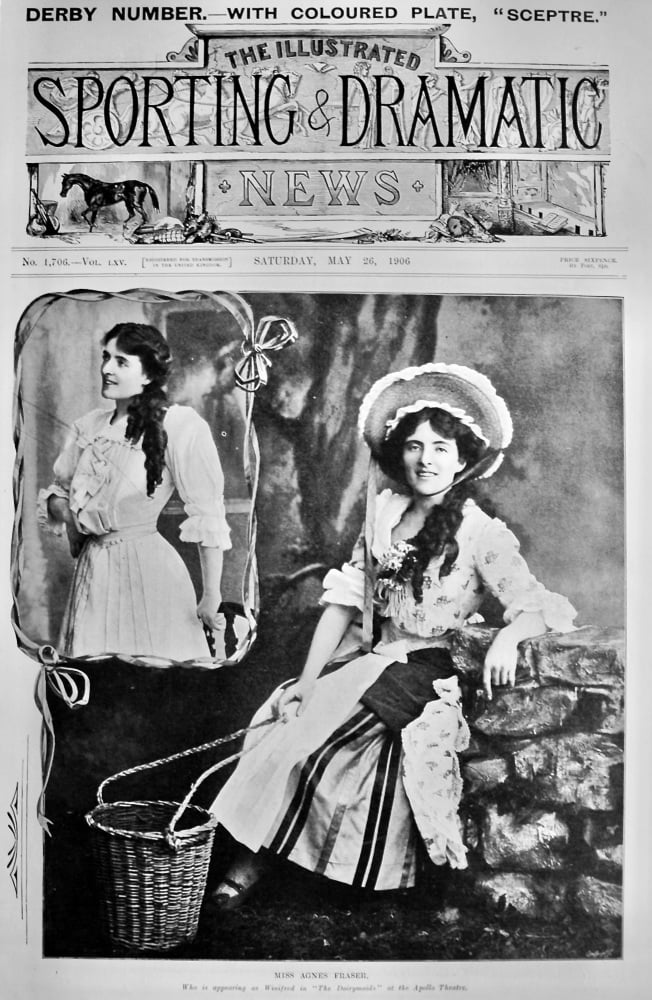 Miss Agnes Fraser, Who is appearing as Winifred in "The Dairymaids" at the Apollo Theatre.  1906.