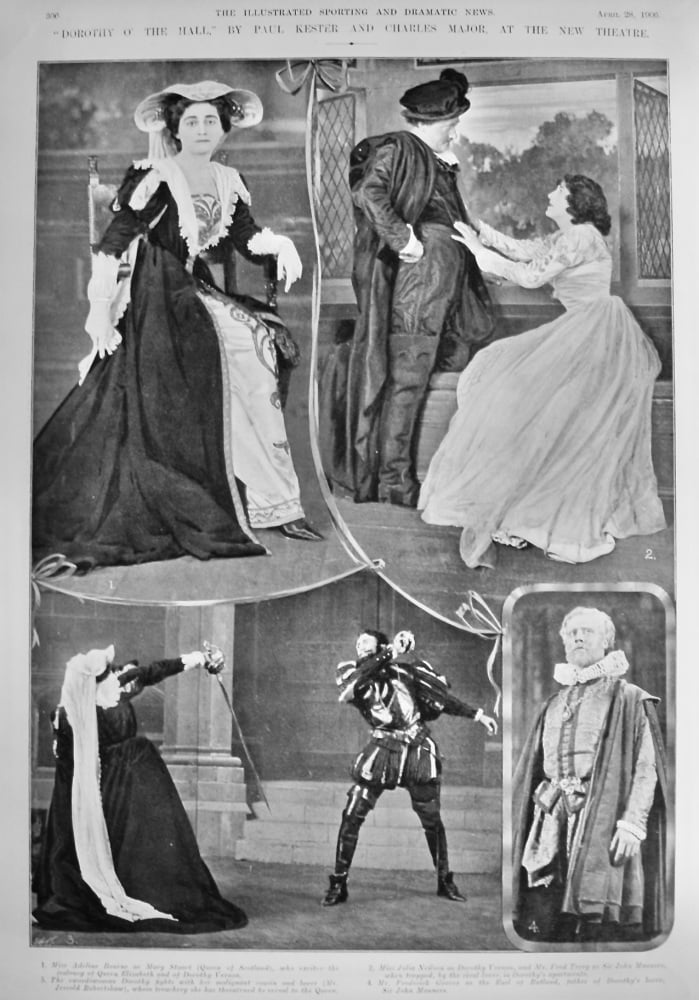 "Dorothy O' The Hall," by Paul Kester and Charles Major, at the New Theatre.  1906.