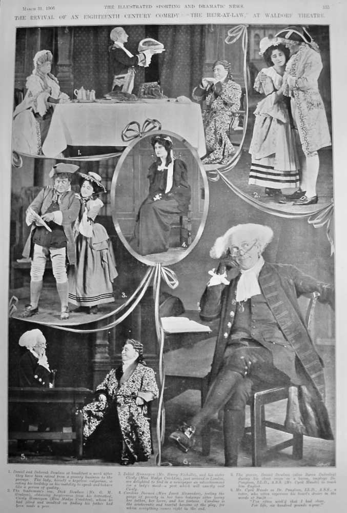 The Revival of an Eighteenth Century Comedy. :  "The Heart-At-Law," at the Waldorf Theatre.  1906.