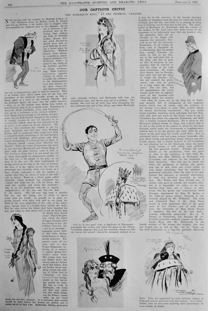 Our Captious Critic. February 3rd, 1906. :  "The Harlequin King," at the Imperial Theatre.  