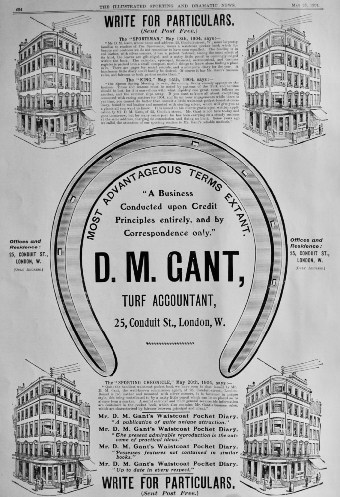 D. M. Gant, Turf Accountant, 25 Conduit Street., London, W.  1904.