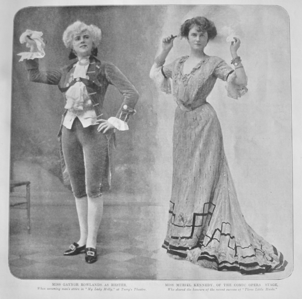 Miss Gaynor Rowlands as Hester,  &  Miss Muriel Kennedy, of the Comic Opera Stage.  1904.
