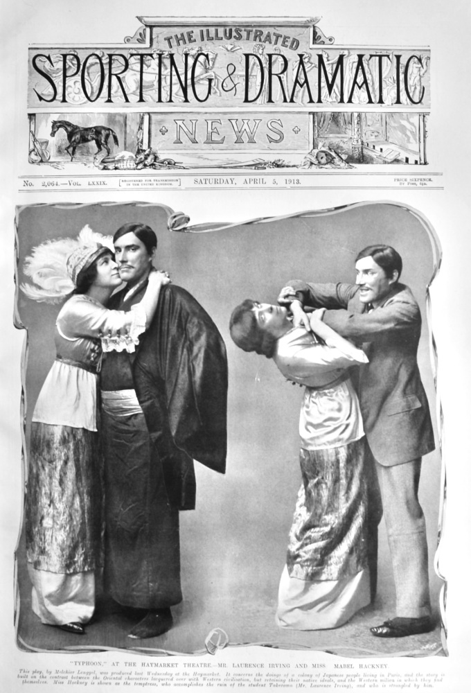 "Typhoon," at the Haymarket Theatre.- Mr. Laurence Irving and Miss Mabel Hackney.  1913.