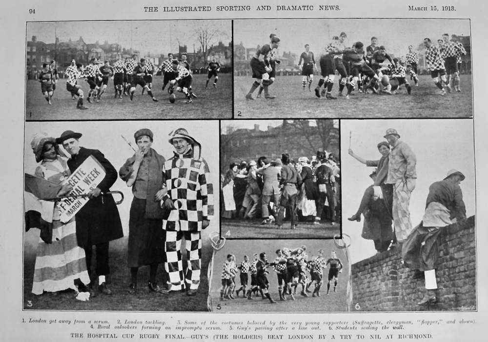 The Hospital Cup Rugby Final.- Guy's (The Holders) beat London by a Try to Nil at Richmond.  1913.