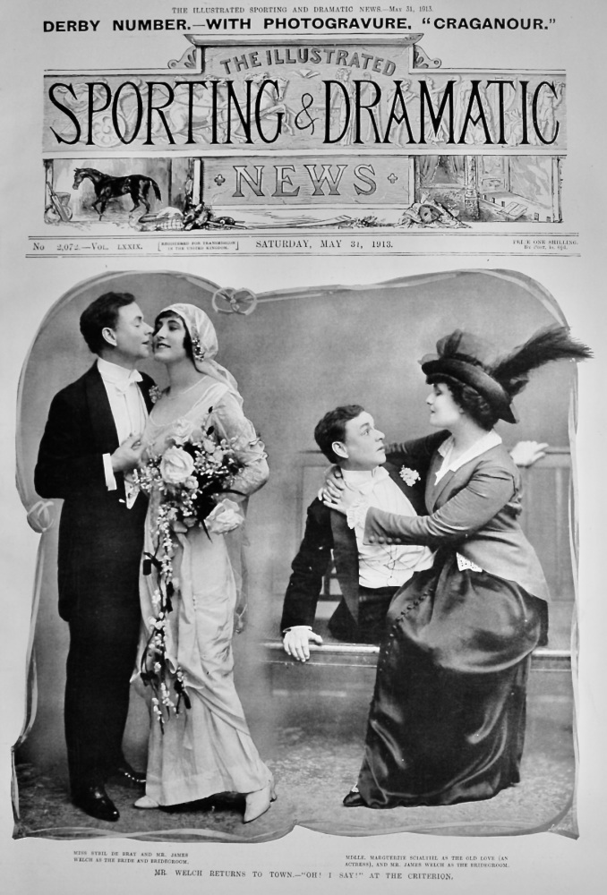 Mr. Welch Returns to Town.- "Oh !  I  Say !"  at the Criterion Theatre.  1913.