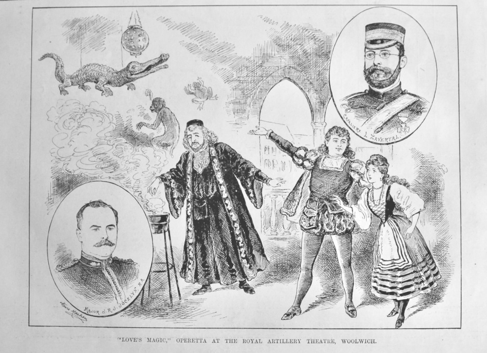 "Love's Magic," Operetta at the Royal Artillery Theatre, Woolwich.  1890.