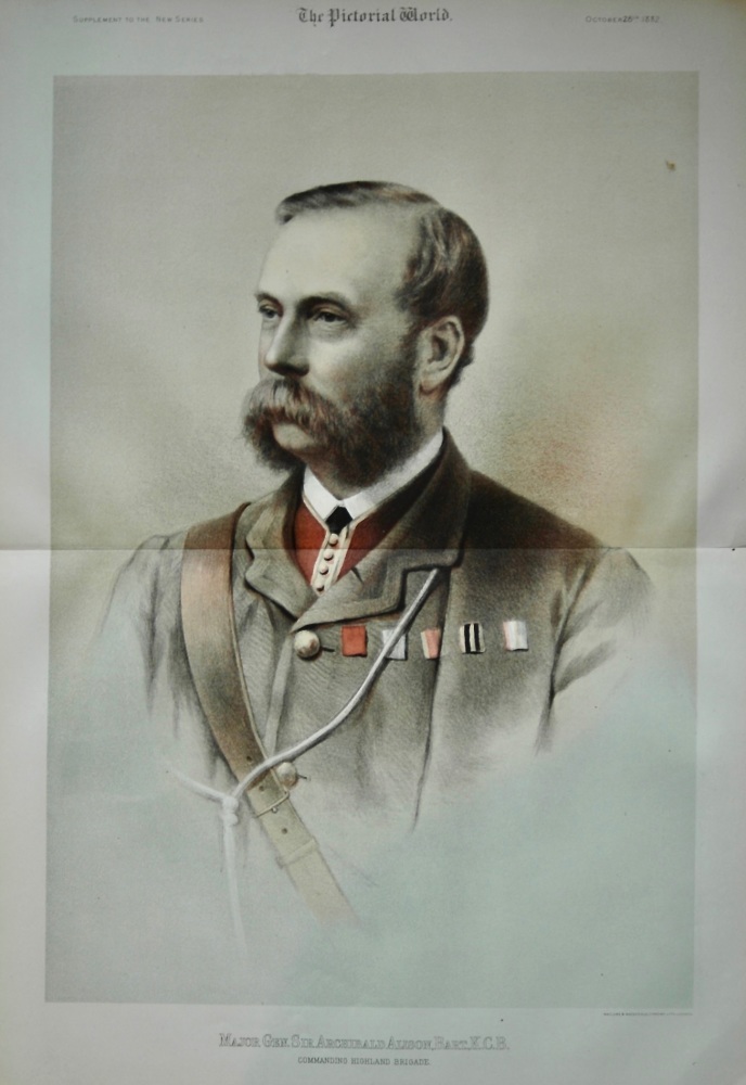 Major Gen. Sir Archibald Alison, Bart, K.C.B. :  Commanding Highland Brigade.  1882.