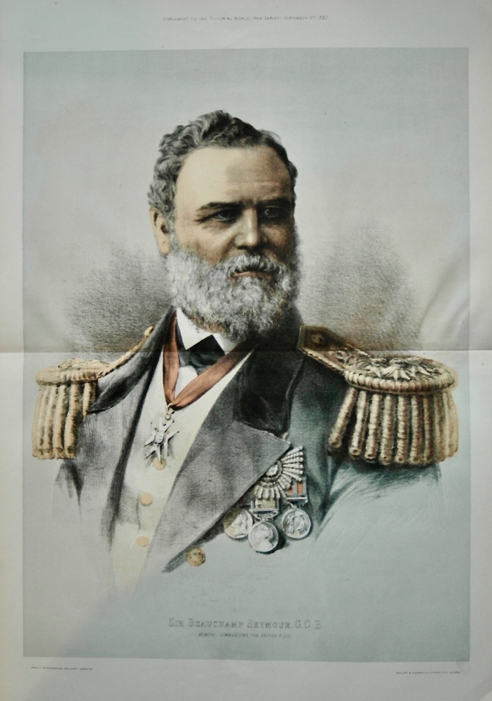 Sir Beauchamp Seymour, G.C.B.  :  Admiral Commanding the British Fleet.  1882.