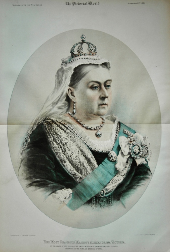 Her Most Gracious Majesty Alexandrina Victoria.  1882.
