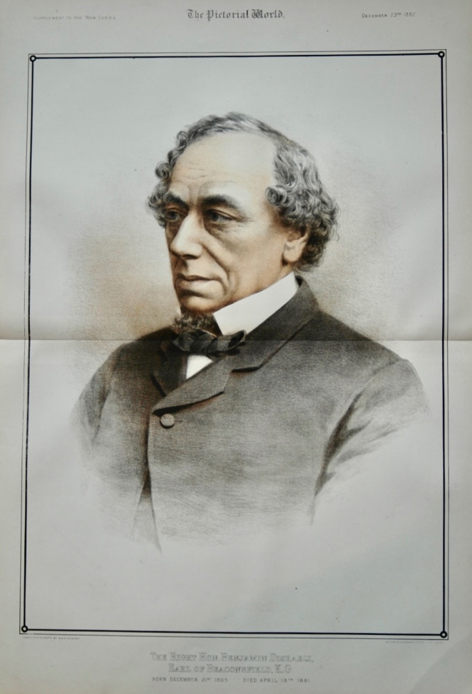 The Right Hon. Benjamin Disraeli, Earl of Beaconsfield, K.G.  1882.