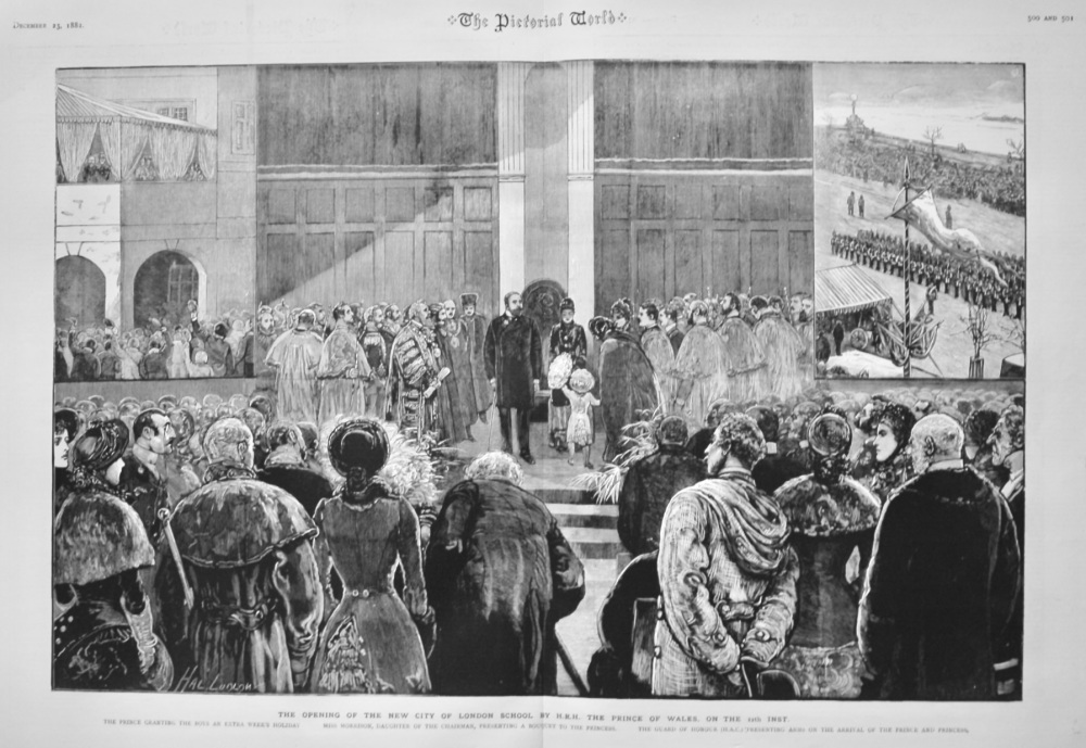 The Opening of the New City of London School by H.R.H. the Prince of Wales, on the 12th Inst.  1882.