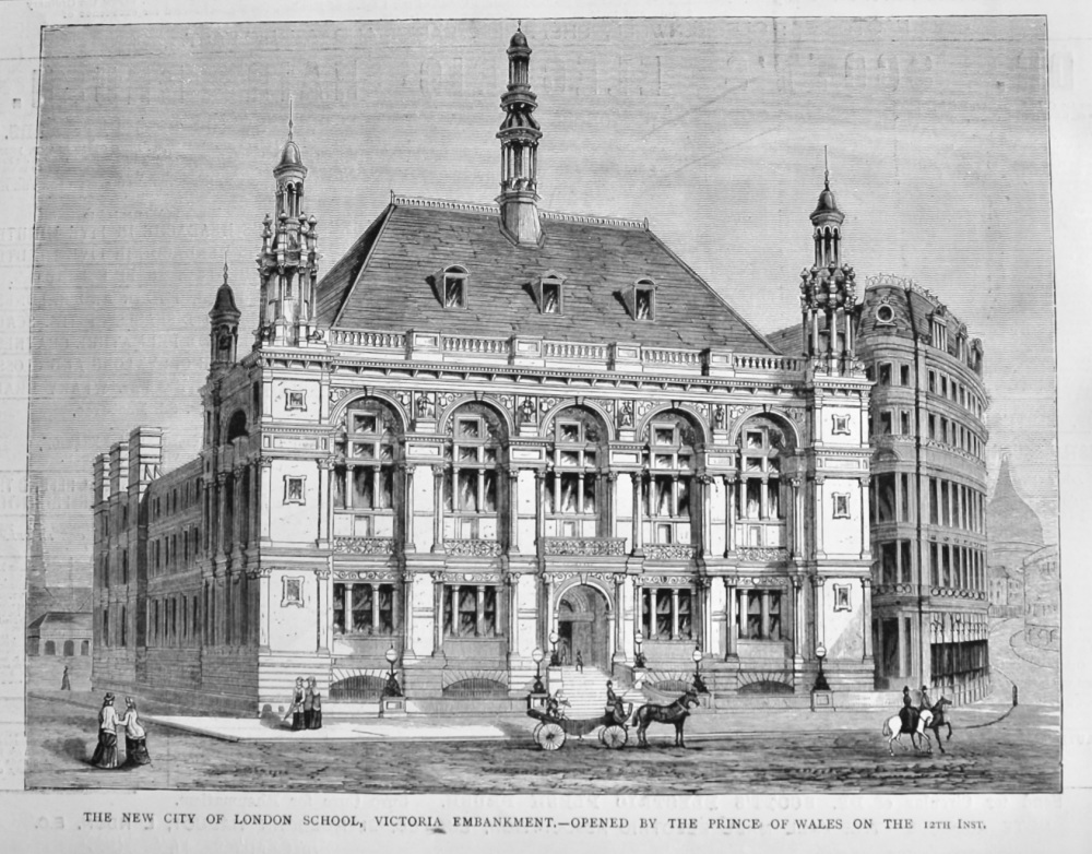 The New City of London School, Victoria Embankment.- Opened by the Prince of Wales on the 12 Inst.  1882.