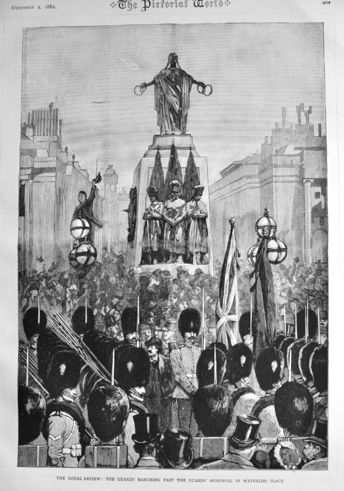 The Royal Review : The Guards Marching Past the Guards' Memorial in Waterloo Place.  1882.