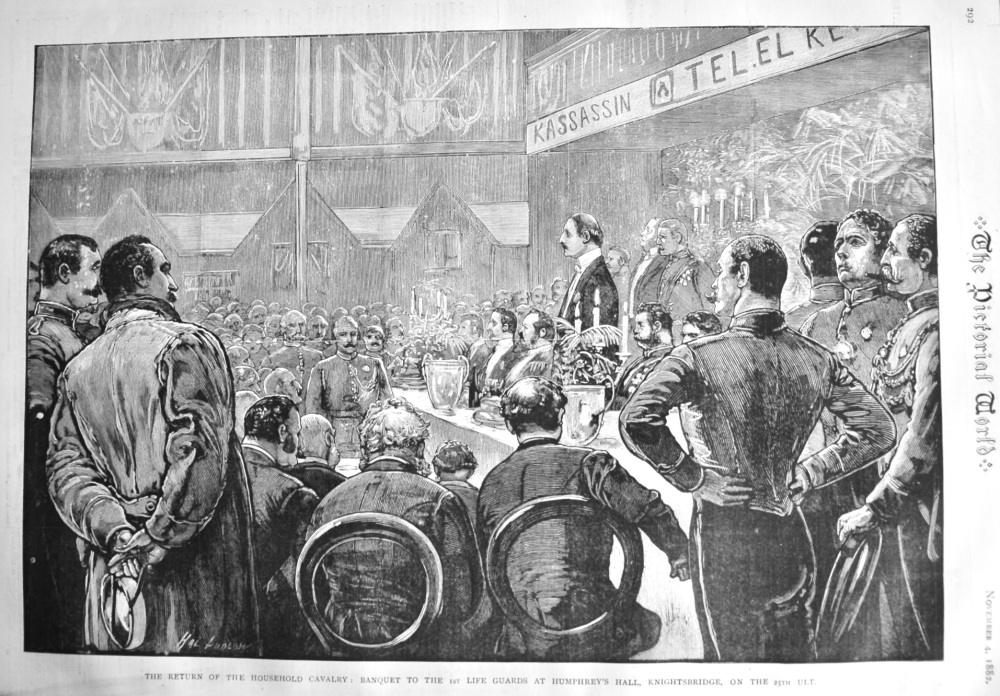 The Return of the Household Cavalry : Banquet to the 1st Life Guards at Humphrey's Hall, Knightsbridge, on the 25th, Ult.  1882.