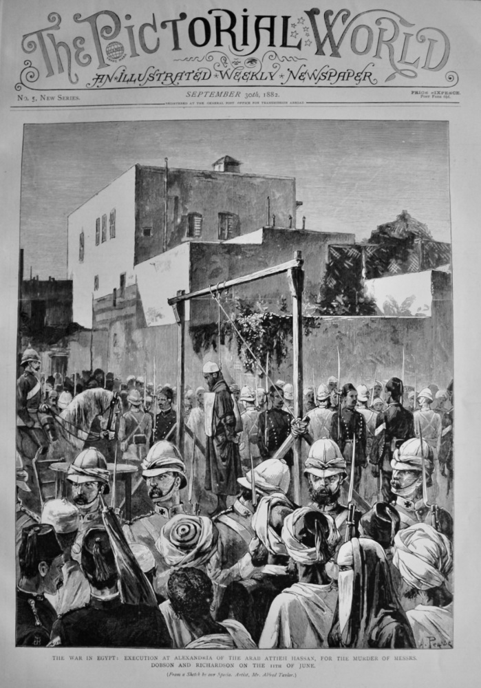 The War in Egypt :  Execution at Alexandria of the Arab Attieh Hassan, for the Murder of Messrs. Dobson and Richardson on the 11th of June.  1882.