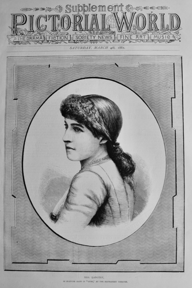 Mrs. Langtry, as Blanche Haye in "Ours," at the Haymarket Theatre.  1882.