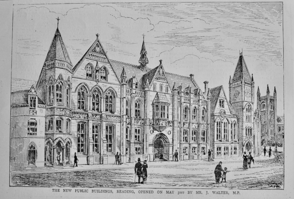 The New Public Buildings, Reading, opened on May 31st by Mr. J. Walter, M.P.  1882.