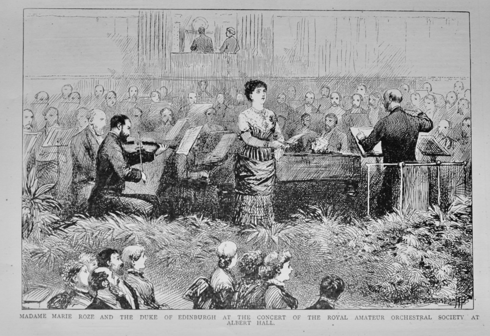 Madame Marie Roze and the Duke of Edinburgh at the Concert of the Royal Amateur Orchestral Society at Albert Hall.  1882.