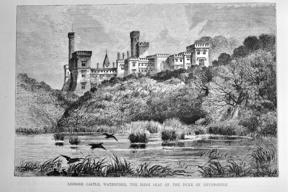 Lismore Castle, Waterford, the Irish Seat of the Duke of Devonshire.  1882.