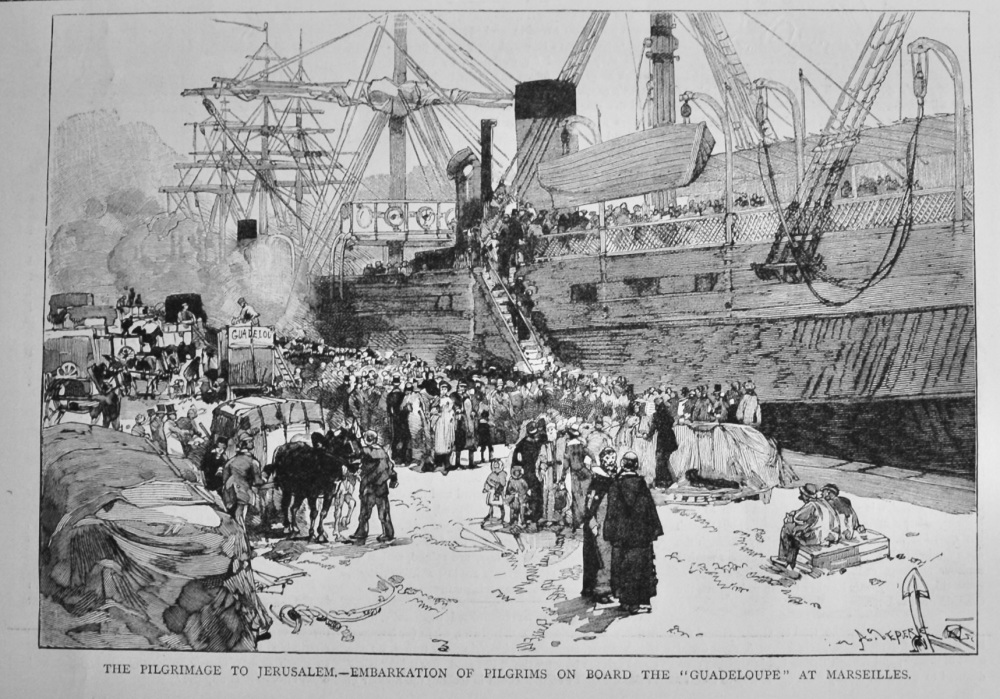 The Pilgrimage to Jerusalem.- Embarkation of Pilgrims on Board the "Guadeloupe" at Marseilles.  1882.